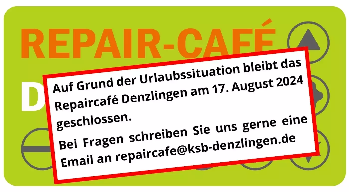 Repaircafe am 17.08.24 fällt aus Repaircafe am 17.08.24 fällt aus