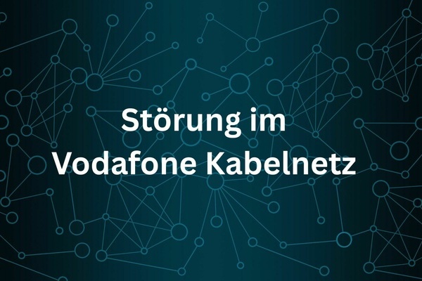 Dunkler Hintergrund, wei&szlig;e Schrift: St&ouml;rung im Vodafone Kabelnetz